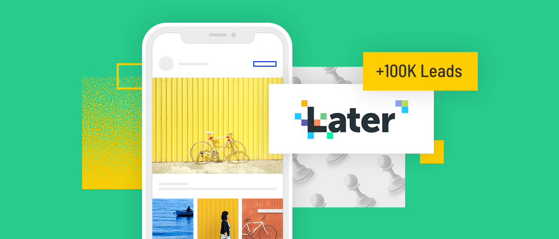 Later SAAS case study - 100k+ Leads with landing pages